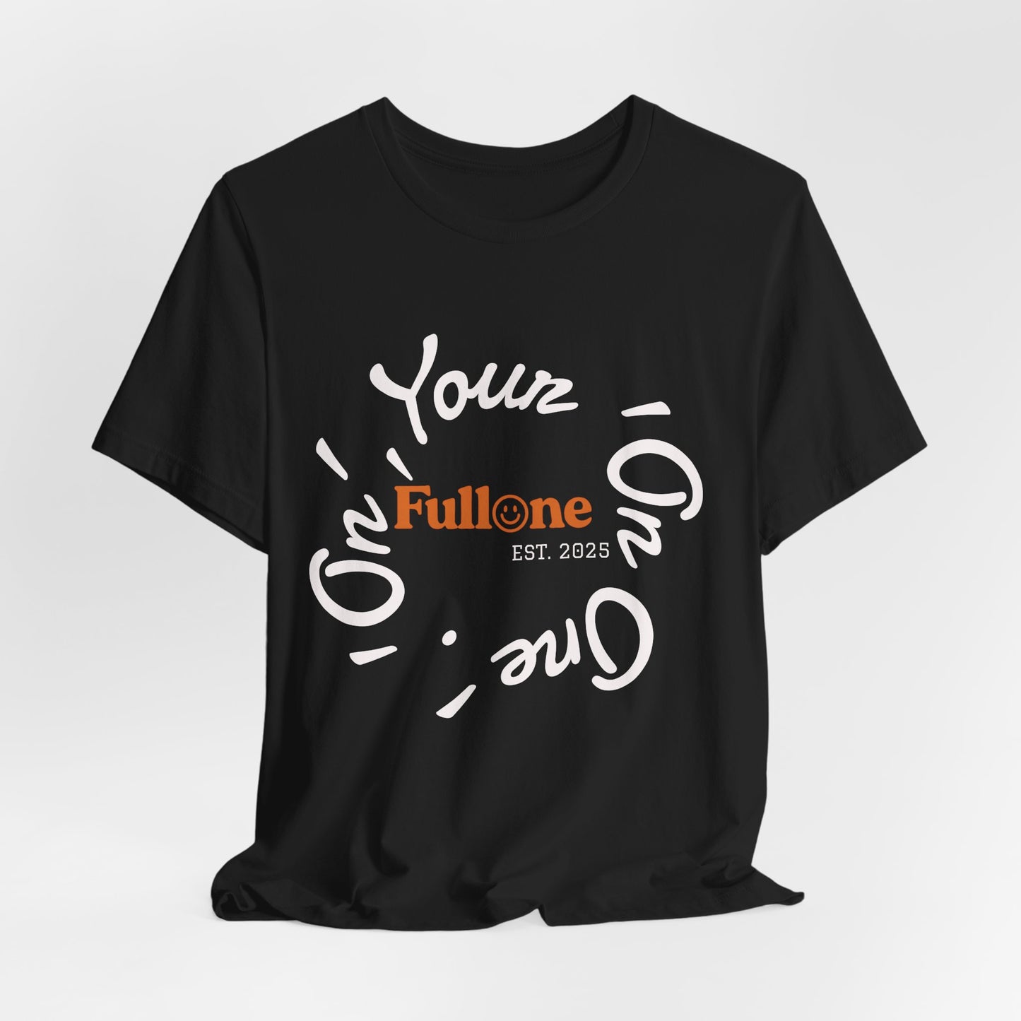 Your on One – Minimal Circular Script Graphic T-Shirt