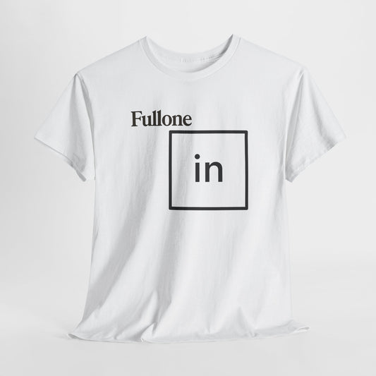 Fullone "in" Graphic Tee — Minimalist Wordplay T-Shirt